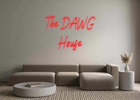 Product Order The DAWG
House